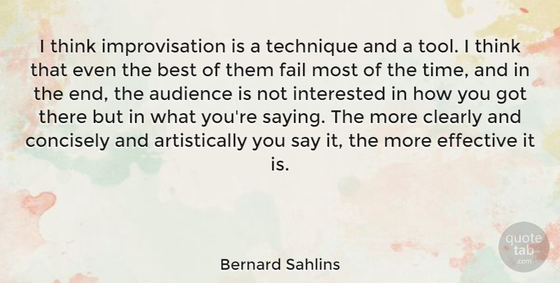 Bernard Sahlins Quote About Audience, Best, Clearly, Effective, Interested: I Think Improvisation Is A...