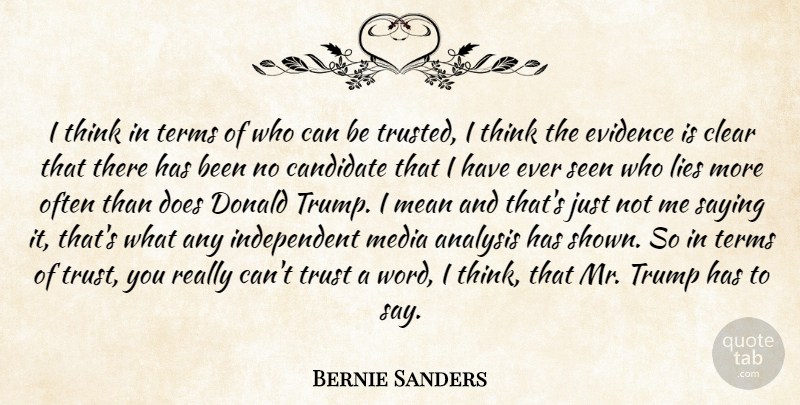 Bernie Sanders Quote About Lying, Mean, Independent: I Think In Terms Of...
