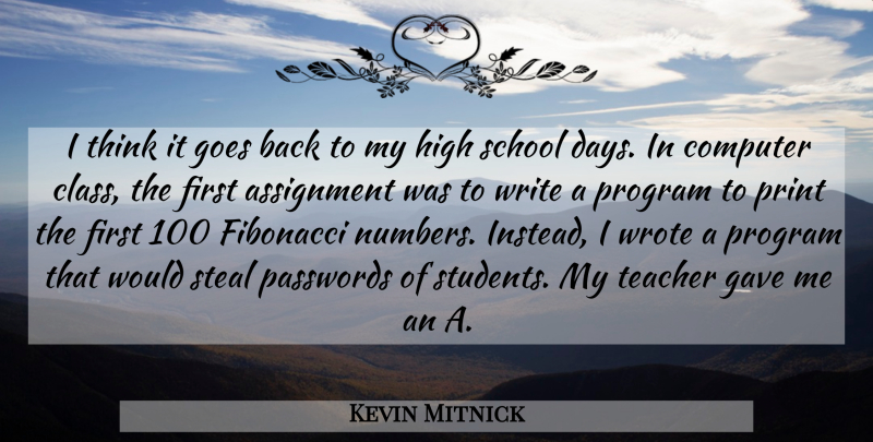 Kevin Mitnick Quote About Teacher, School, Writing: I Think It Goes Back...
