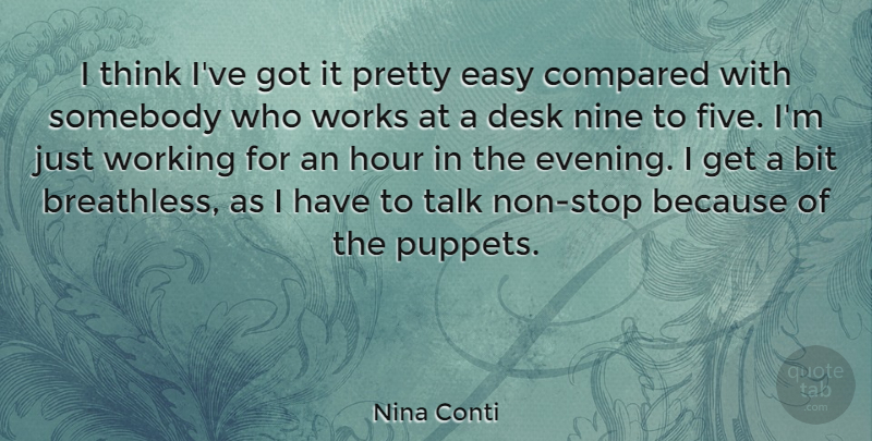 Nina Conti Quote About Thinking, Puppets, Nine: I Think Ive Got It...