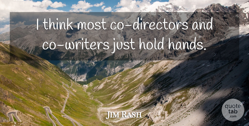 Jim Rash Quote About undefined: I Think Most Co Directors...