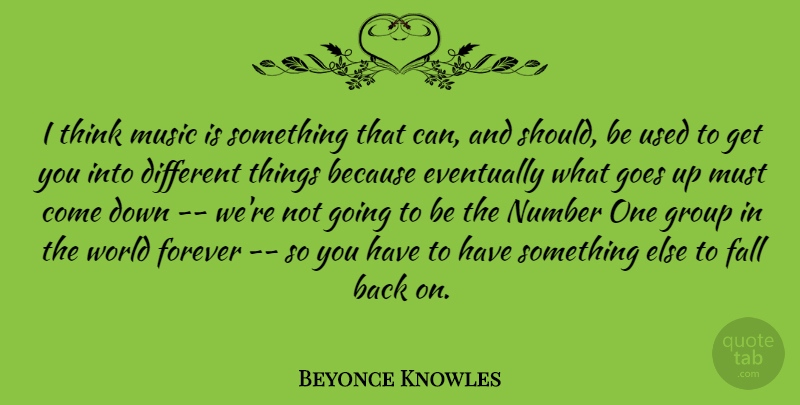 Beyonce Knowles Quote About Inspiring, Fall, Thinking: I Think Music Is Something...