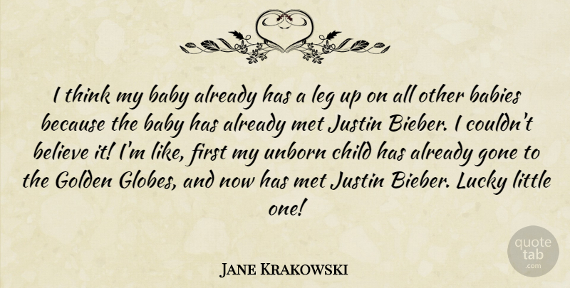 Jane Krakowski Quote About Baby, Children, Believe: I Think My Baby Already...