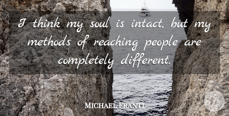 Michael Franti Quote About Thinking, People, Soul: I Think My Soul Is...