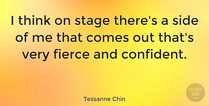 Tessanne Chin Quote About Side: I Think On Stage Theres...