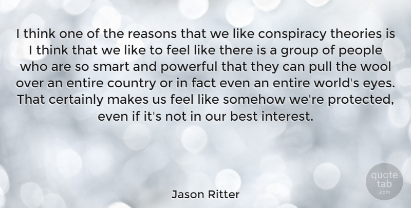 Jason Ritter Quote About Country, Powerful, Smart: I Think One Of The...