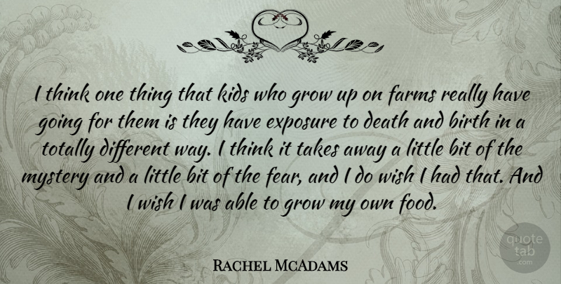 Rachel McAdams Quote About Growing Up, Kids, Thinking: I Think One Thing That...
