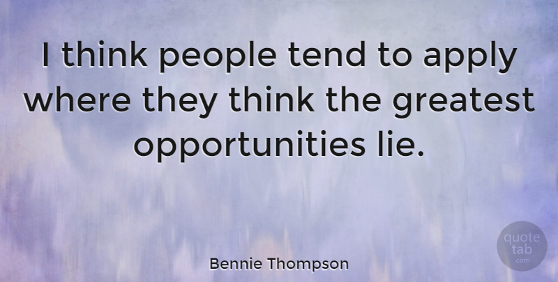 Bennie Thompson Quote About People, Tend: I Think People Tend To...