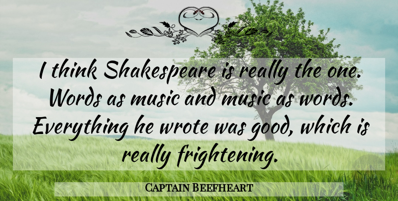 Captain Beefheart Quote About American Artist, Music, Shakespeare, Wrote: I Think Shakespeare Is Really...