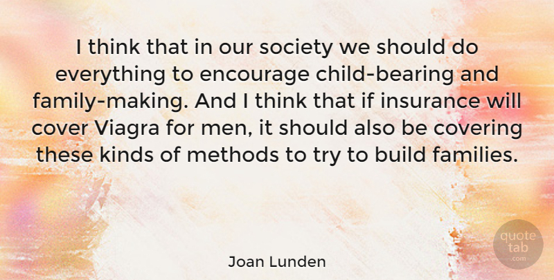 Joan Lunden Quote About Children, Men, Thinking: I Think That In Our...