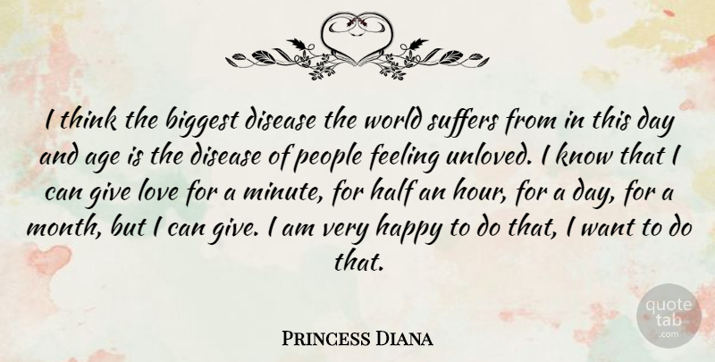 Princess Diana Quote About Birthday, Thinking, People: I Think The Biggest Disease...