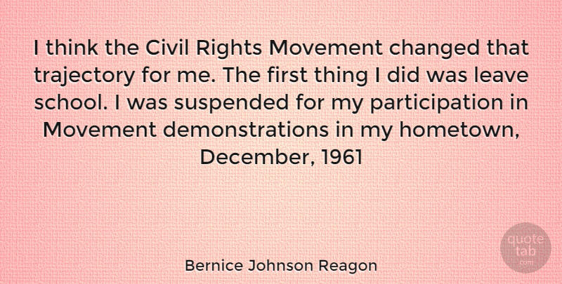 Bernice Johnson Reagon Quote About School, Thinking, Rights: I Think The Civil Rights...