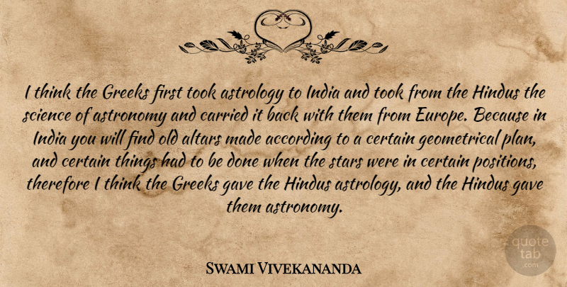 Swami Vivekananda Quote About Stars, Thinking, Europe: I Think The Greeks First...