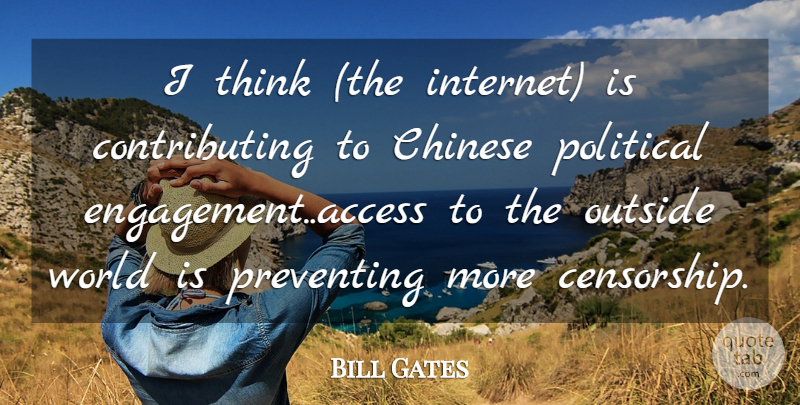 Bill Gates Quote About Thinking, Political, Chinese: I Think The Internet Is...
