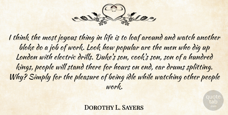 Dorothy L. Sayers Quote About Jobs, Kings, Son: I Think The Most Joyous...