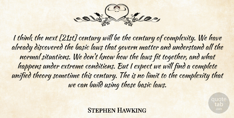 Stephen Hawking Quote About Knowledge, Science, Thinking: I Think The Next 21st...