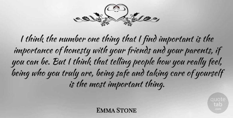Emma Stone Quote About Honesty, Thinking, Numbers: I Think The Number One...