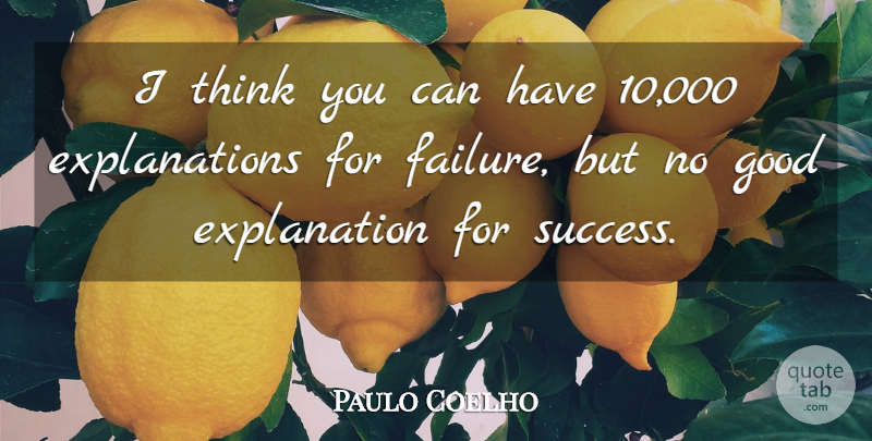 Paulo Coelho Quote About Success, Failure, Thinking: I Think You Can Have...