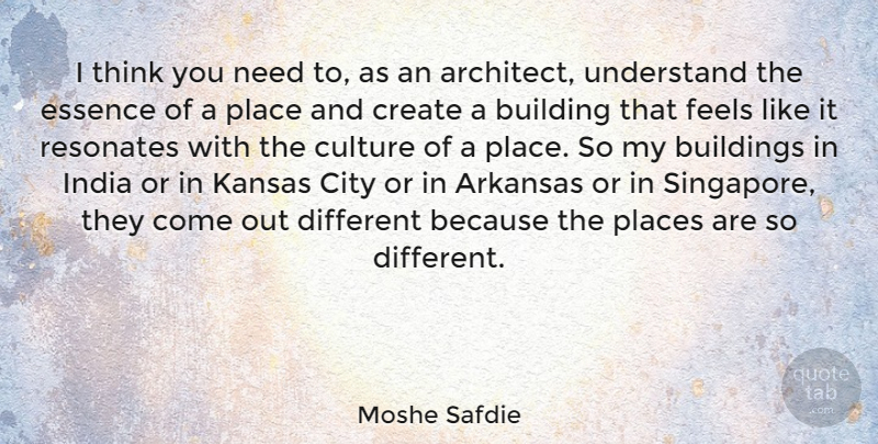 Moshe Safdie Quote About Thinking, Essence, Cities: I Think You Need To...