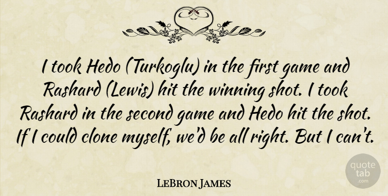 LeBron James Quote About Winning, Games, Firsts: I Took Hedo Turkoglu In...