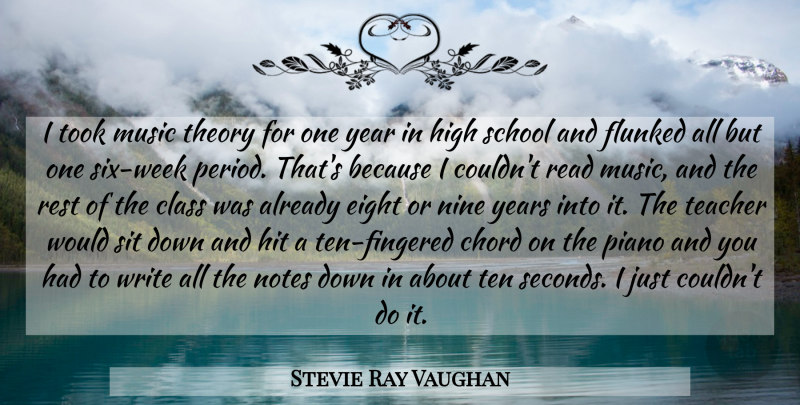 Stevie Ray Vaughan Quote About Chord, Eight, High, Hit, Music: I Took Music Theory For...