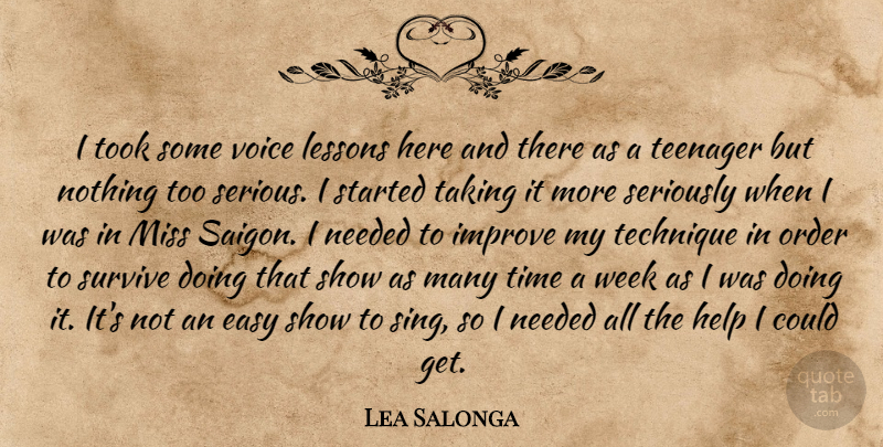 Lea Salonga Quote About Teenager, Order, Voice: I Took Some Voice Lessons...