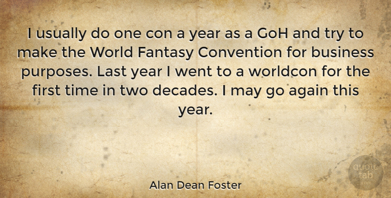 Alan Dean Foster Quote About Years, Two, Trying: I Usually Do One Con...