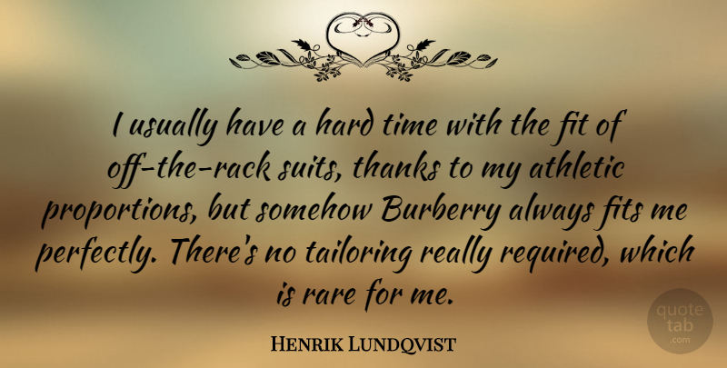 Henrik Lundqvist Quote About Hard Times, Athletic, Suits: I Usually Have A Hard...