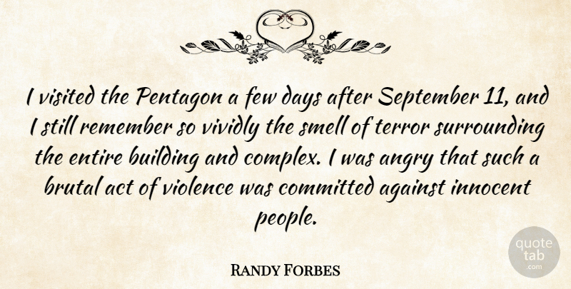 Randy Forbes Quote About Smell, People, September 11: I Visited The Pentagon A...