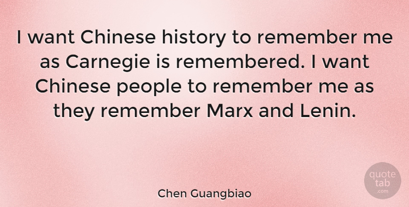 Chen Guangbiao Quote About Chinese, History, Marx, People: I Want Chinese History To...