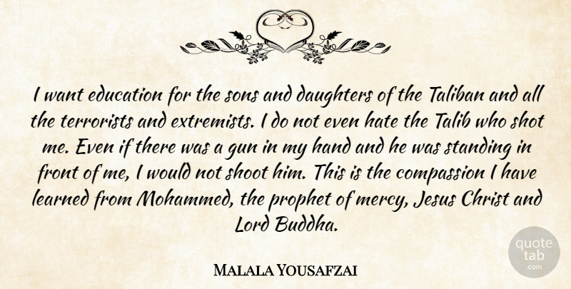Malala Yousafzai Quote About Daughter, Mother, Jesus: I Want Education For The...