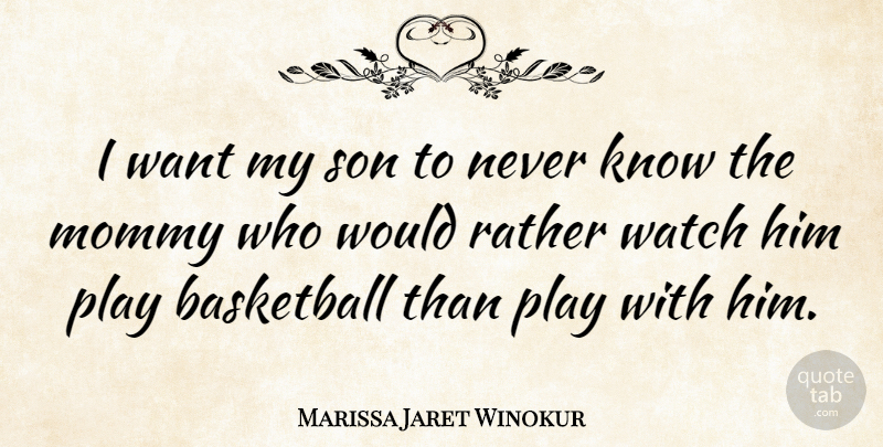 Marissa Jaret Winokur Quote About Mommy, Watch: I Want My Son To...