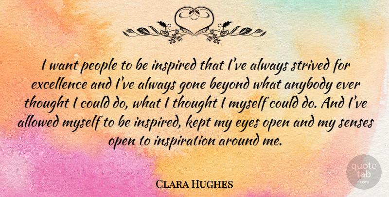 Clara Hughes Quote About Inspiration, Eye, People: I Want People To Be...
