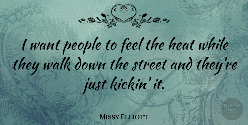 Missy Elliott Quote About American Musician, People: I Want People To Feel...