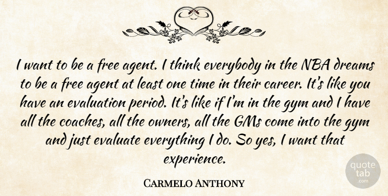 Carmelo Anthony Quote About Dream, Thinking, Nba: I Want To Be A...