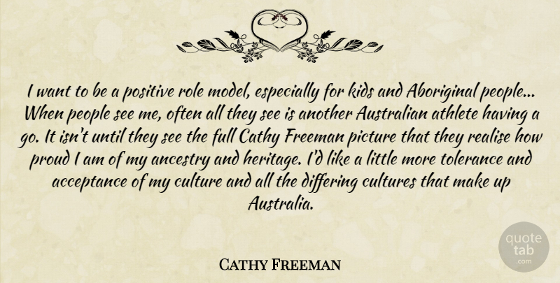 Cathy Freeman Quote About Leadership, Athlete, Kids: I Want To Be A...