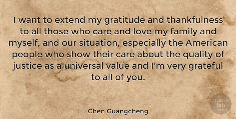 Chen Guangcheng Quote About Gratitude, Grateful, Justice: I Want To Extend My...