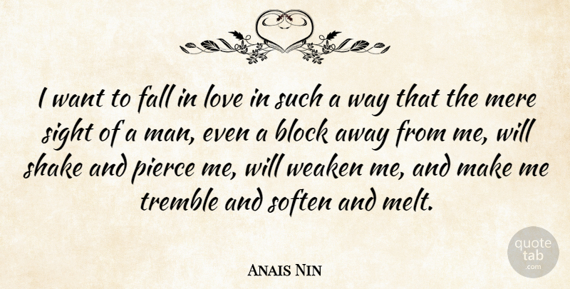 Anais Nin Quote About Falling In Love, Block, Men: I Want To Fall In...