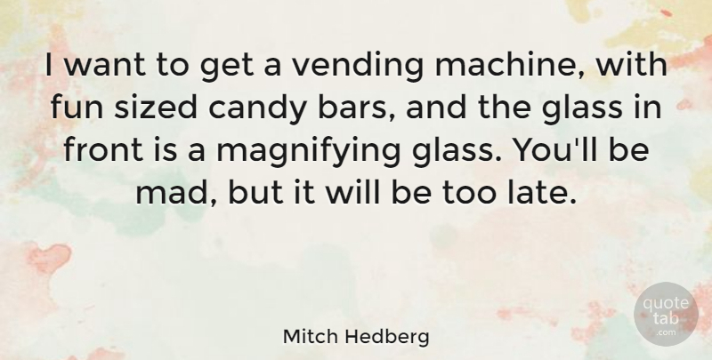 Mitch Hedberg Quote About Funny, Humor, Glasses: I Want To Get A...