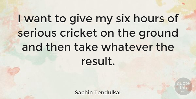 Sachin Tendulkar Quote About Life, Success, Sports: I Want To Give My...