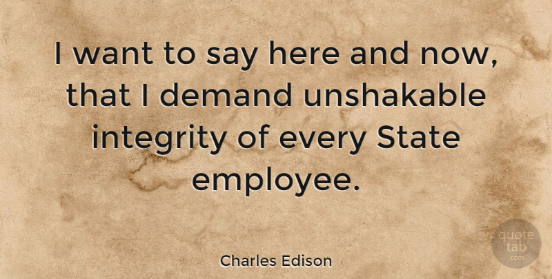 Charles Edison Quote About American Businessman, State: I Want To Say Here...