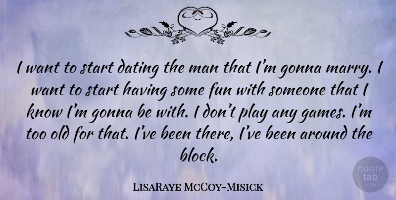 LisaRaye McCoy-Misick Quote About Fun, Block, Men: I Want To Start Dating...