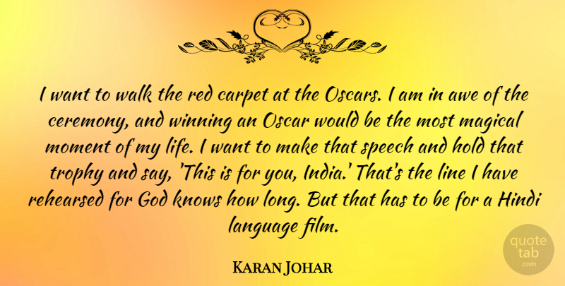 Karan Johar Quote About Winning, Long, India: I Want To Walk The...