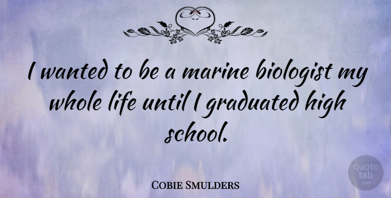 Cobie Smulders Quote About School, Marine, Bahamas: I Wanted To Be A...