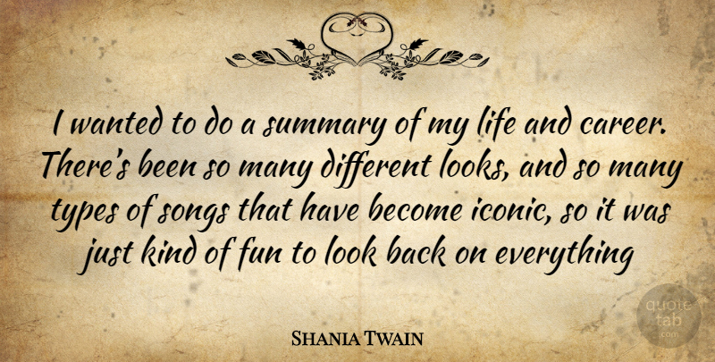 Shania Twain Quote About Song, Fun, Careers: I Wanted To Do A...