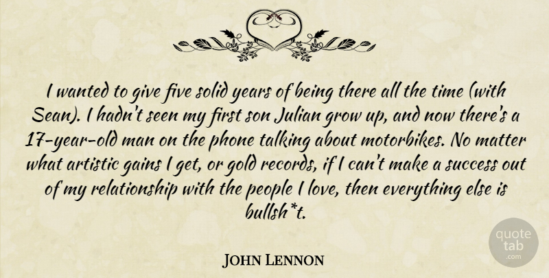 John Lennon Quote About Growing Up, Son, Parenting: I Wanted To Give Five...