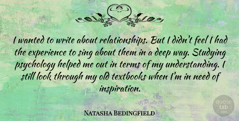Natasha Bedingfield Quote About Inspiration, Writing, Understanding: I Wanted To Write About...