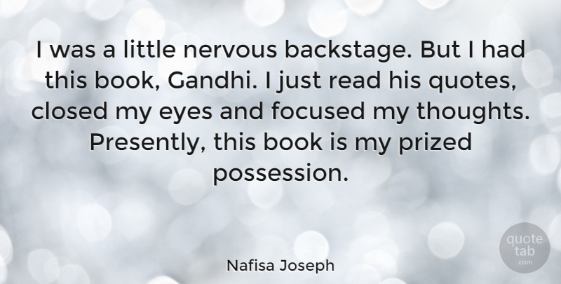 Nafisa Joseph Quote About Book, Eye, Littles: I Was A Little Nervous...