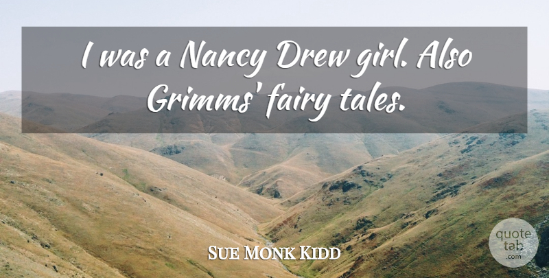 Sue Monk Kidd Quote About Nancy: I Was A Nancy Drew...