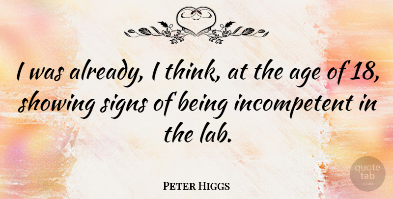 Peter Higgs Quote About Age, Showing: I Was Already I Think...